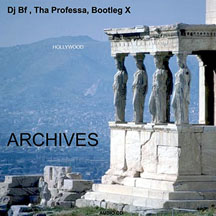 CD - Dj Bf, Tha Professa, Bootleg X - Archives